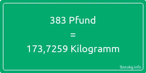 383 lbs bis kg - 383 Pfund bis Kilogramm