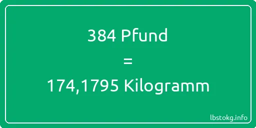 384 lbs bis kg - 384 Pfund bis Kilogramm