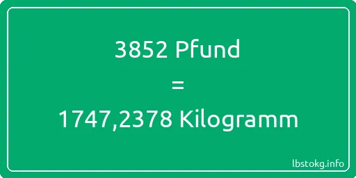 3852 lbs bis kg - 3852 Pfund bis Kilogramm