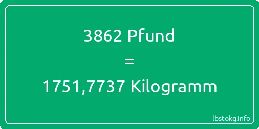 3862 lbs bis kg - 3862 Pfund bis Kilogramm