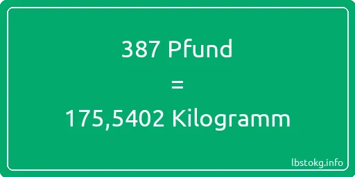 387 lbs bis kg - 387 Pfund bis Kilogramm