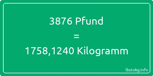 3876 lbs bis kg - 3876 Pfund bis Kilogramm