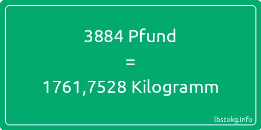 3884 lbs bis kg - 3884 Pfund bis Kilogramm