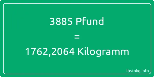 3885 lbs bis kg - 3885 Pfund bis Kilogramm