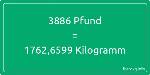 3886 lbs bis kg - 3886 Pfund bis Kilogramm