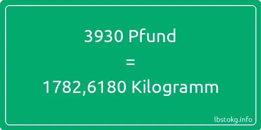 3930 lbs bis kg - 3930 Pfund bis Kilogramm