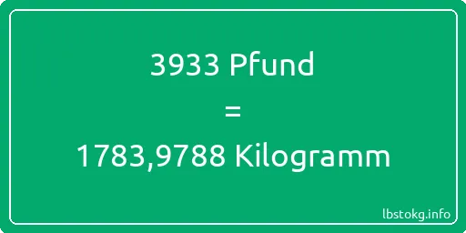 3933 lbs bis kg - 3933 Pfund bis Kilogramm