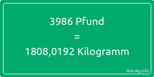 3986 lbs bis kg - 3986 Pfund bis Kilogramm