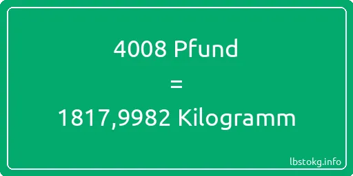 4008 lbs bis kg - 4008 Pfund bis Kilogramm