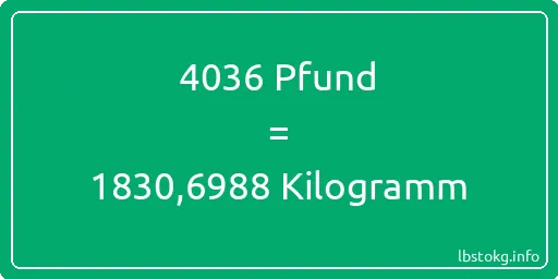 4036 lbs bis kg - 4036 Pfund bis Kilogramm