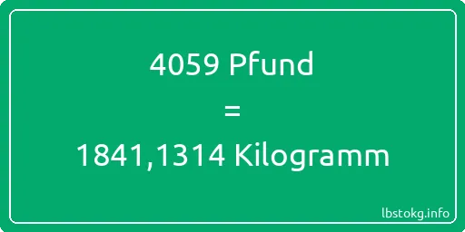 4059 lbs bis kg - 4059 Pfund bis Kilogramm