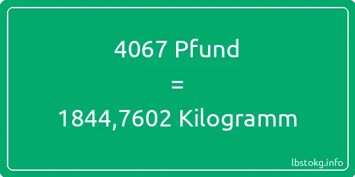 4067 lbs bis kg - 4067 Pfund bis Kilogramm