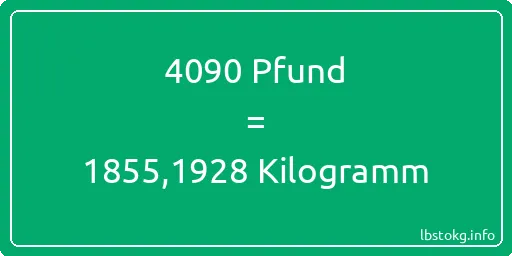 4090 lbs bis kg - 4090 Pfund bis Kilogramm