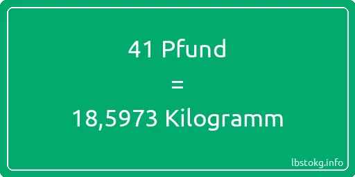 41 lbs bis kg - 41 Pfund bis Kilogramm