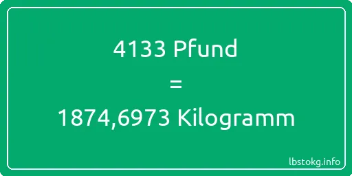 4133 lbs bis kg - 4133 Pfund bis Kilogramm