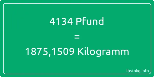 4134 lbs bis kg - 4134 Pfund bis Kilogramm