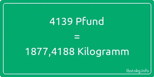 4139 lbs bis kg - 4139 Pfund bis Kilogramm