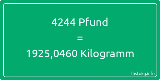 4244 lbs bis kg - 4244 Pfund bis Kilogramm