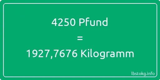 4250 lbs bis kg - 4250 Pfund bis Kilogramm