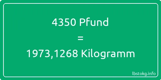 4350 lbs bis kg - 4350 Pfund bis Kilogramm