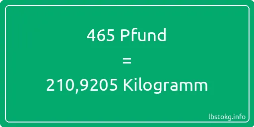 465 lbs bis kg - 465 Pfund bis Kilogramm