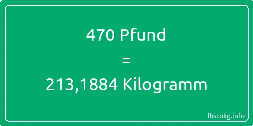 470 lbs bis kg - 470 Pfund bis Kilogramm