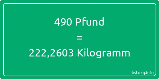 490 lbs bis kg - 490 Pfund bis Kilogramm