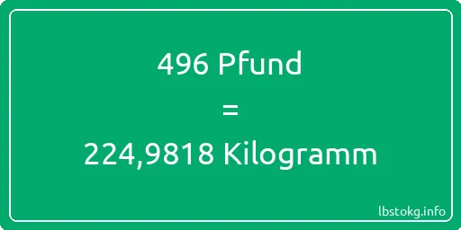 496 lbs bis kg - 496 Pfund bis Kilogramm