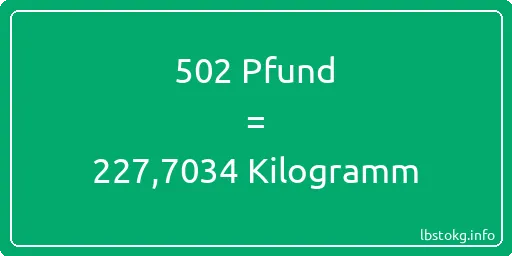 502 lbs bis kg - 502 Pfund bis Kilogramm