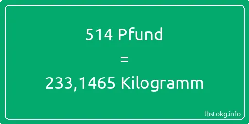 514 lbs bis kg - 514 Pfund bis Kilogramm