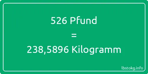 526 lbs bis kg - 526 Pfund bis Kilogramm