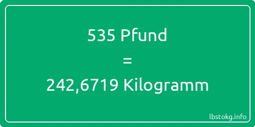 535 lbs bis kg - 535 Pfund bis Kilogramm