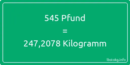 545 lbs bis kg - 545 Pfund bis Kilogramm