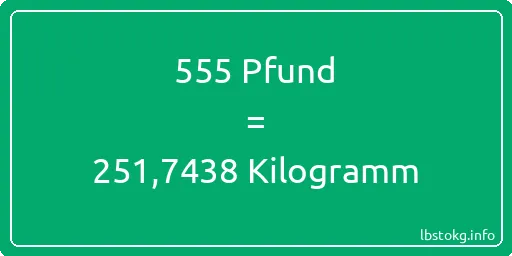 555 lbs bis kg - 555 Pfund bis Kilogramm