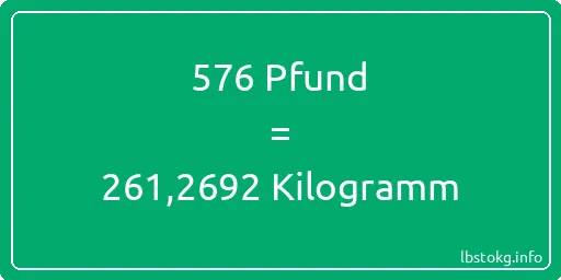 576 lbs bis kg - 576 Pfund bis Kilogramm