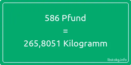 586 lbs bis kg - 586 Pfund bis Kilogramm