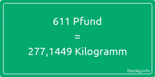 611 lbs bis kg - 611 Pfund bis Kilogramm