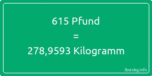 615 lbs bis kg - 615 Pfund bis Kilogramm