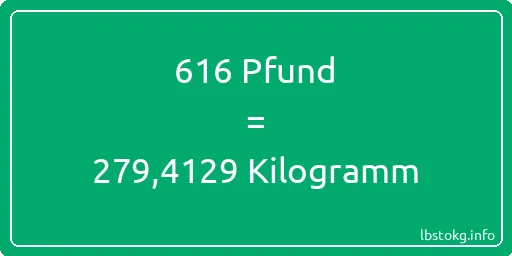 616 lbs bis kg - 616 Pfund bis Kilogramm