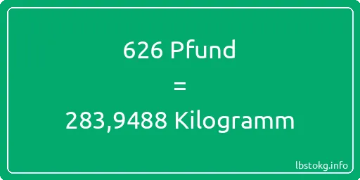 626 lbs bis kg - 626 Pfund bis Kilogramm