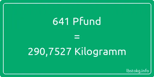 641 lbs bis kg - 641 Pfund bis Kilogramm