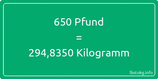 650 lbs bis kg - 650 Pfund bis Kilogramm