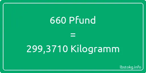 660 lbs bis kg - 660 Pfund bis Kilogramm