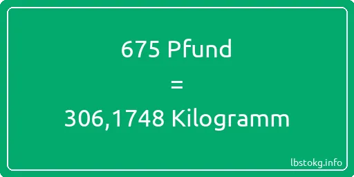 675 lbs bis kg - 675 Pfund bis Kilogramm