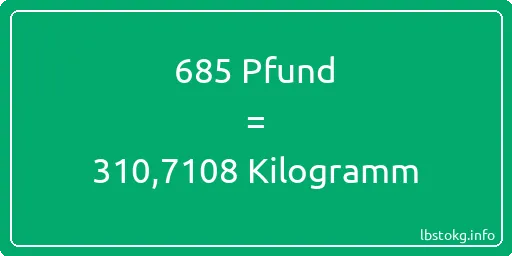 685 lbs bis kg - 685 Pfund bis Kilogramm