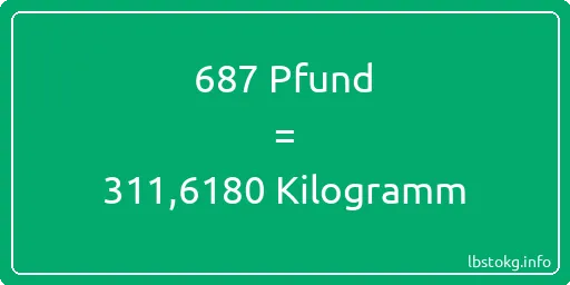 687 lbs bis kg - 687 Pfund bis Kilogramm