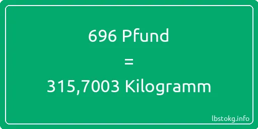 696 lbs bis kg - 696 Pfund bis Kilogramm