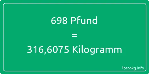 698 lbs bis kg - 698 Pfund bis Kilogramm