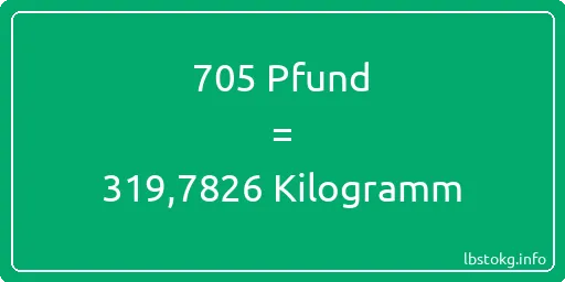 705 lbs bis kg - 705 Pfund bis Kilogramm