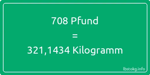 708 lbs bis kg - 708 Pfund bis Kilogramm